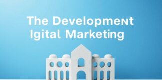 Dijital Pazarlama ve Marka Yapısının Gelişimi The Development of Digital Marketing and Brand Architecture