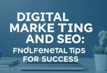 Dijital Pazarlama ve SEO: Başarı için Temel İpuçları Digital Marketing and SEO: Fundamental Tips for Success