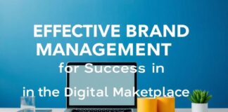 Dijital Piyasa’da Başarı için Etkin Marka Yönetimi Effective Brand Management for Success in the Digital Marketplace