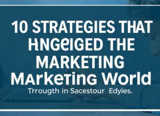 Marketing Dünyasını Değiştiren 10 Strateji: Bir Editörün Gözüyle 10 Strategies That Changed the Marketing World: Through an Editor's Eyes